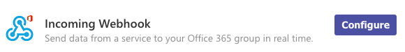 Configure Incoming Webhook for Microsoft Teams
