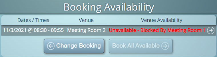 Venue Blocking prevents certain spaces from being booked whilst others are in use