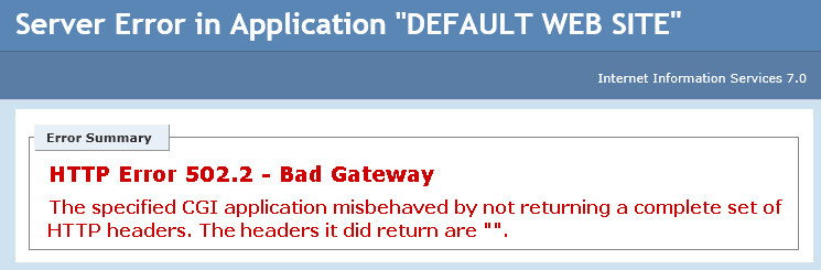 502 - The specified application misbehaved by not returning a complete set of headers