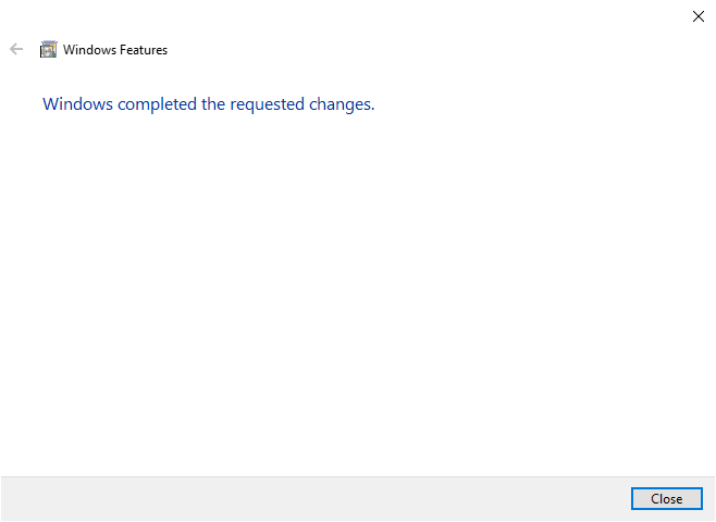 Windows completed the requested changes